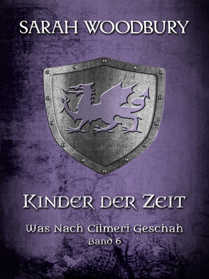 cover image of Kinder der Zeit (Was nach Cilmeri geschah Band 6)
